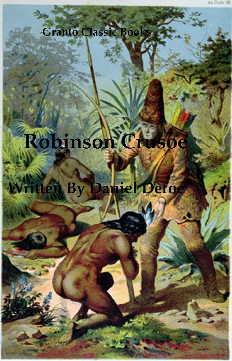 Robinson Crusoe.( NOVEL ) By: Daniel Defoe (World's Classics)