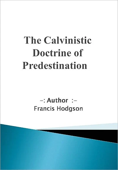 The Calvinistic Doctrine of Predestination  w/ Nook Direct Link Technology (Religious Book)