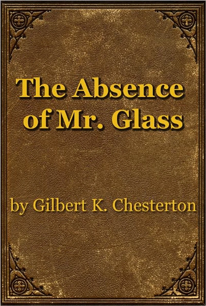 The Absence of Mr. Glass