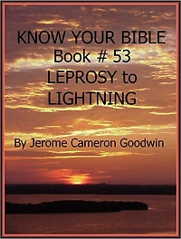 LEPROSY to LIGHTNING - Book 53 - Know Your Bible