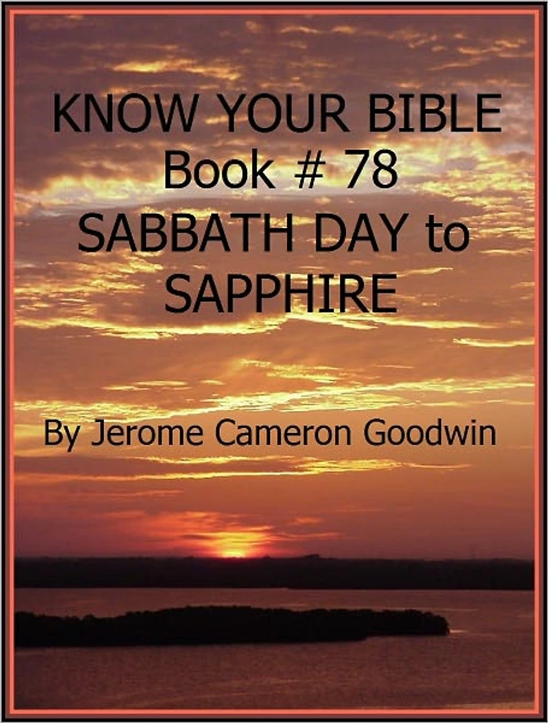 SABBATH DAY to SAPPHIRE - Book 78 - Know Your Bible
