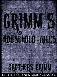 Grimm's Household Tales