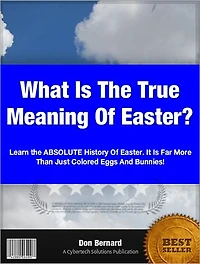 What Is The True Meaning Of Easter?