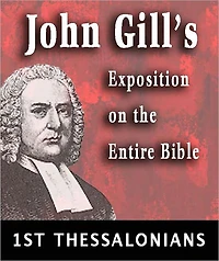 John Gill's Exposition on the Entire Bible-Book of 1st Thessalonians