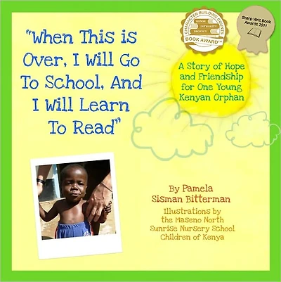 When This Is Over, I Will Go To School, And I Will Learn To Read