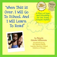 When This Is Over, I Will Go To School, And I Will Learn To Read
