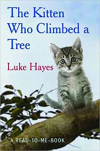 The Kitten Who Climbed a Tree