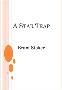 A star trap