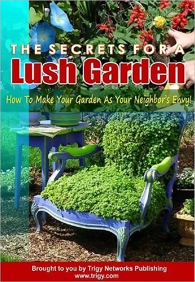 The Secrets For A Lush Garden