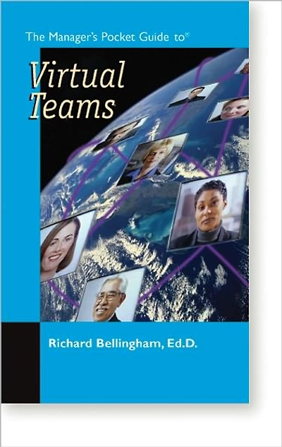 The Manager's Pocket Guide to Virtual Teams