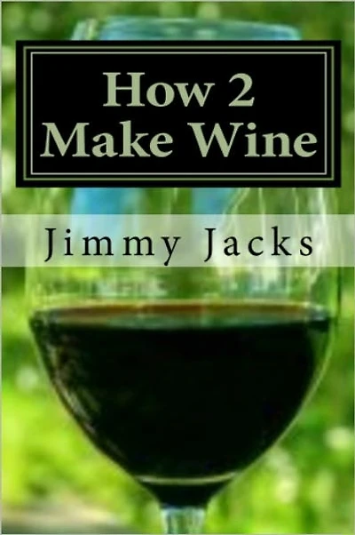 How 2 Make Wine