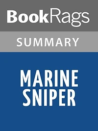 Marine Sniper by Charles W. Henderson l Summary & Study Guide