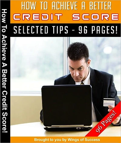 How To Achieve A Better Credit Score