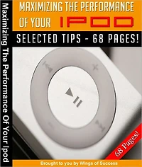 Maximizing The Performance Of Your iPod