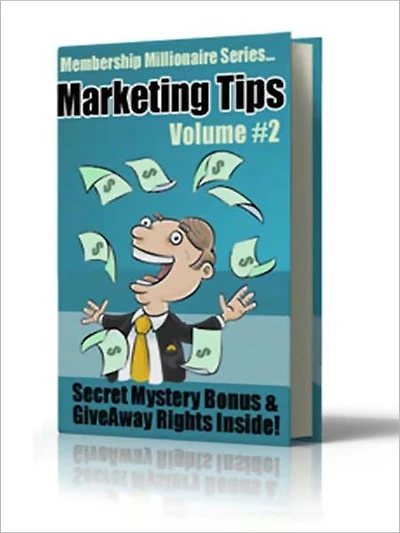 Membership Millionaire Marketing Tips Vol 2