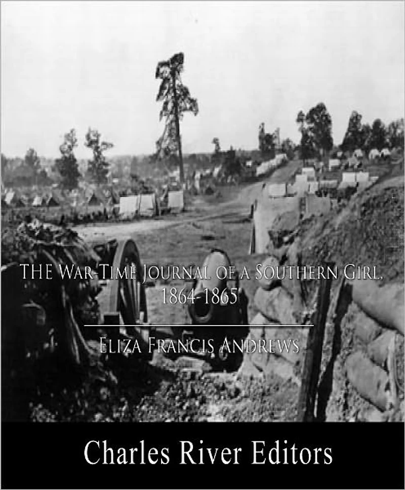 The War-Time Journal of a Georgia Girl, 1864-1865