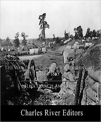 The War-Time Journal of a Georgia Girl, 1864-1865