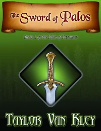 The Sword of Palos (Tales of Taramoor, Book 1)