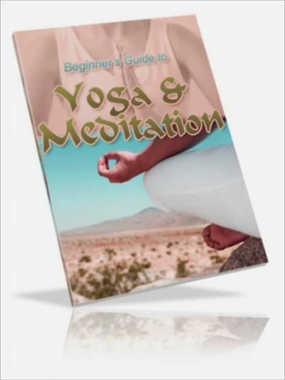 Best Tips to Beginning Yoga and Meditation