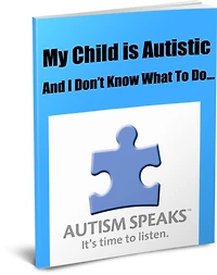 My Child is AutisticAnd I Dont Know What To Do