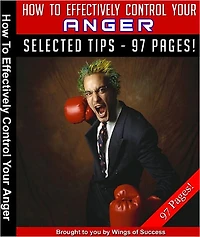 How To Effectively Control Your Anger