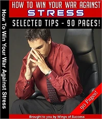 How To Win Your War Against Stress