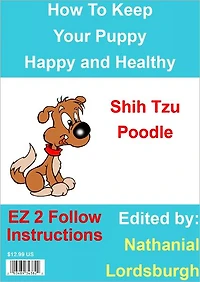 How To Keep Your Shih Tzu Poodle Happy and Healthy