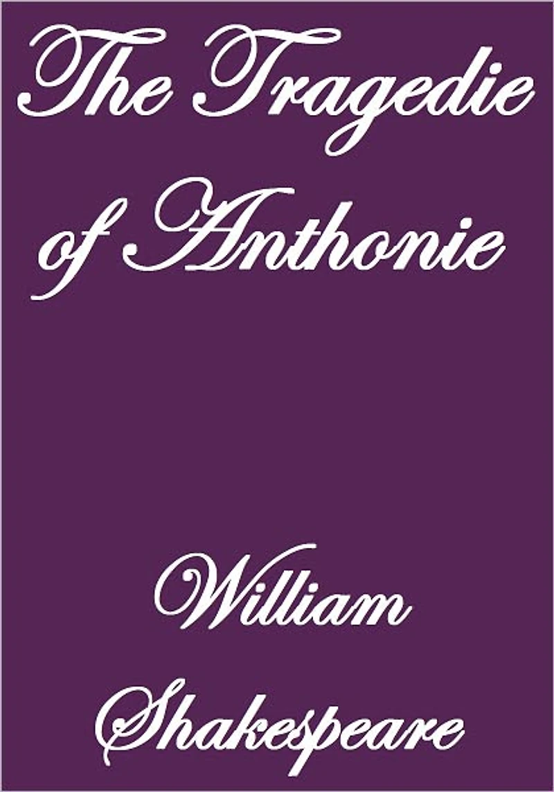 The Tragedie of Anthonie