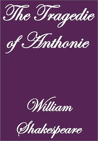 The Tragedie of Anthonie