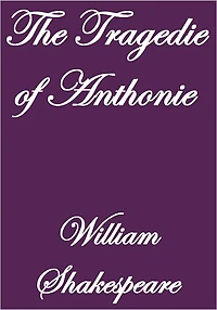 The Tragedie of Anthonie