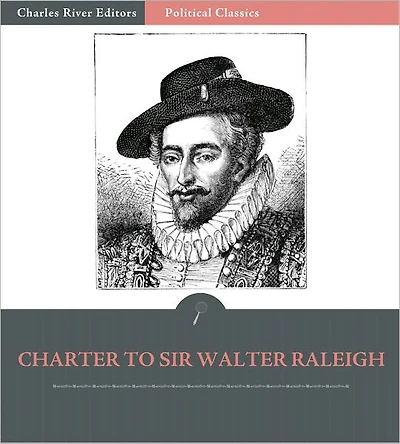 Charter to Sir Walter Raleigh, 1584