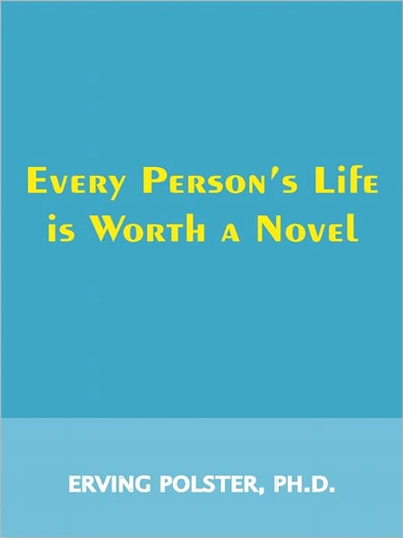Every Person's Life is Worth a Novel