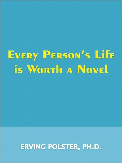 Every Person's Life is Worth a Novel