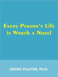 Every Person's Life is Worth a Novel