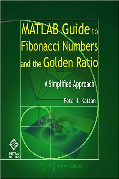 MATLAB Guide to Fibonacci Numbers and the Golden Ratio: A Simplified Approach