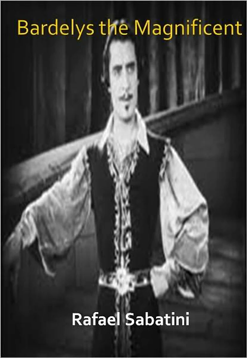 Bardelys the Magnificent w/ Direct link technology (A Romantic Story)