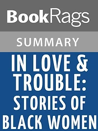 In Love & Trouble; Stories of Black Women by Alice Walker l Summary & Study Guide