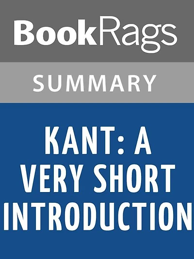 Kant: A Very Short Introduction by Roger Scruton l Summary & Study Guide