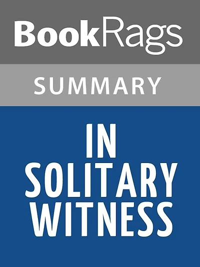 In Solitary Witness: The Life and Death of Franz Jägerstätter by Gordon Zahn l Summary & Study Guide
