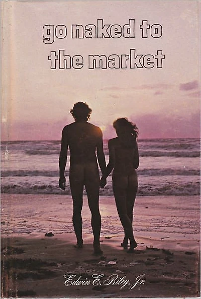 "Go Naked to the Market"