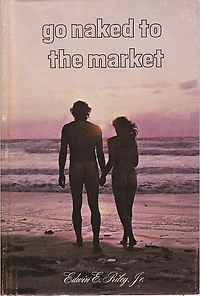 "Go Naked to the Market"
