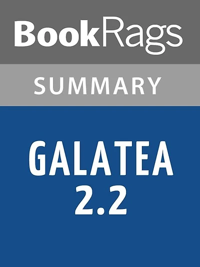 Galatea 2.2 by Richard Powers l Summary & Study Guide