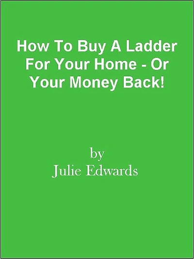 How To Buy A Ladder For Your Home - Or Your Money Back!