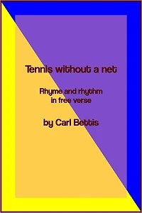 Tennis without a net: rhyme and rhythm in free verse