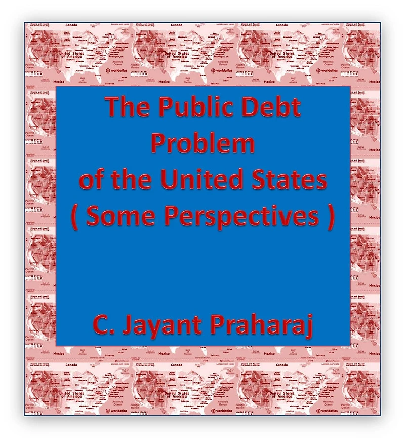 The Public Debt Problem of the United States ( Some Perspectives )