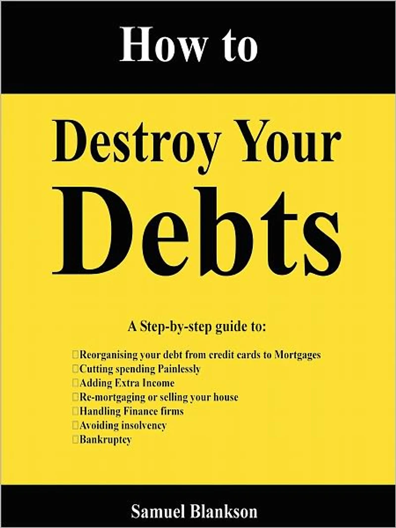 How To Destroy Your Debts