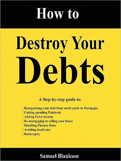 How To Destroy Your Debts