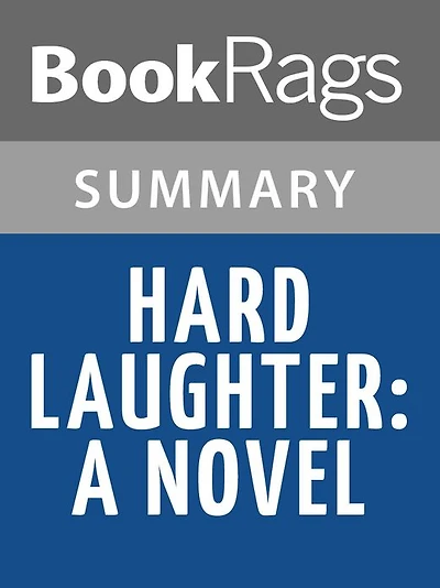 Hard Laughter: A Novel by Anne Lamott l Summary & Study Guide