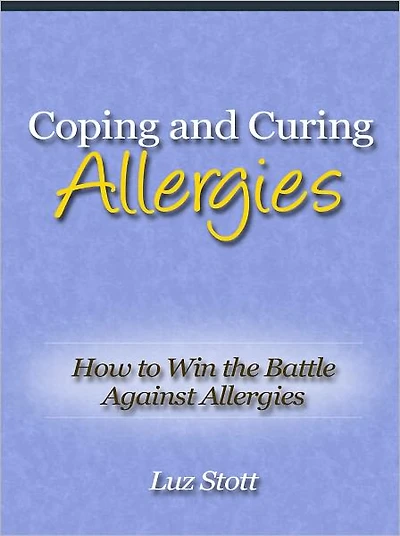 Coping and Curing Allergies - How to Win the Battle Against Allergies