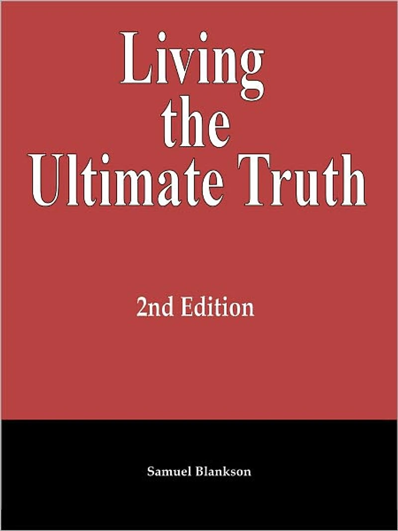 Living The Ultimate Truth